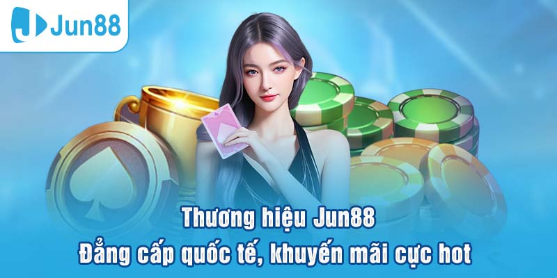 Jun88 🎖️ Trang Chủ Jun88.com | Link vào Jun88 mobile nhanh 10 Thương hiệu cá cược Jun88 là thương hiệu đẳng cấp